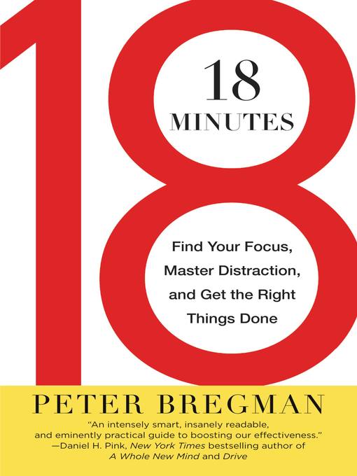Title details for 18 Minutes by Peter Bregman - Available